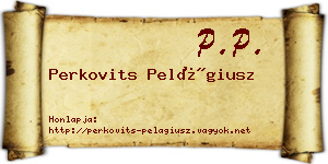Perkovits Pelágiusz névjegykártya
